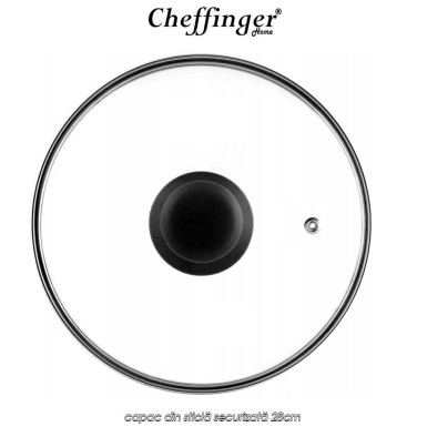 Cheffinger Home Glass Lid GL28 - capac din sticlă securizată 28cm Cheffinger Home Glass Lid GL28 - capac din sticlă securizată 28cm