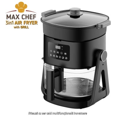 Max Chef Air Fryer 3-in-1 - friteuză cu aer cald multifuncțională inovatoare Max Chef Air Fryer 3-in-1 - friteuză cu aer cald multifuncțională inovatoare