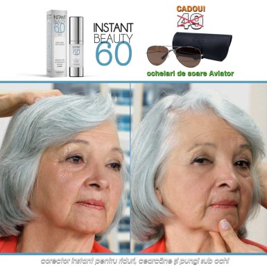 Instant Beauty 60 - corector instant pentru riduri, cearcane si pungi sub ochi Instant Beauty 60 - corector instant pentru riduri, cearcane si pungi sub ochi